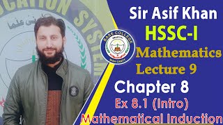 Mathematics | 1st Year | Lecture 9 | Chapter 8 | Mathematical Induction Ex 8.1 Intro | Sir Asif Khan