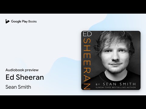 Ed Sheeran by Sean Smith · Audiobook preview