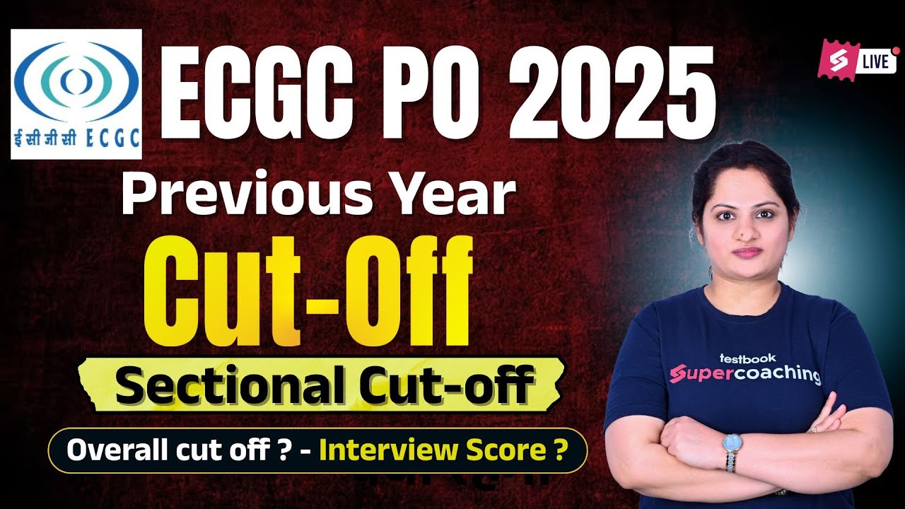 ECGC PO Cut Off | ECGC Previous Year Cut Off | ECGC PO 2025 Sectional & Interview Cut Off Explained