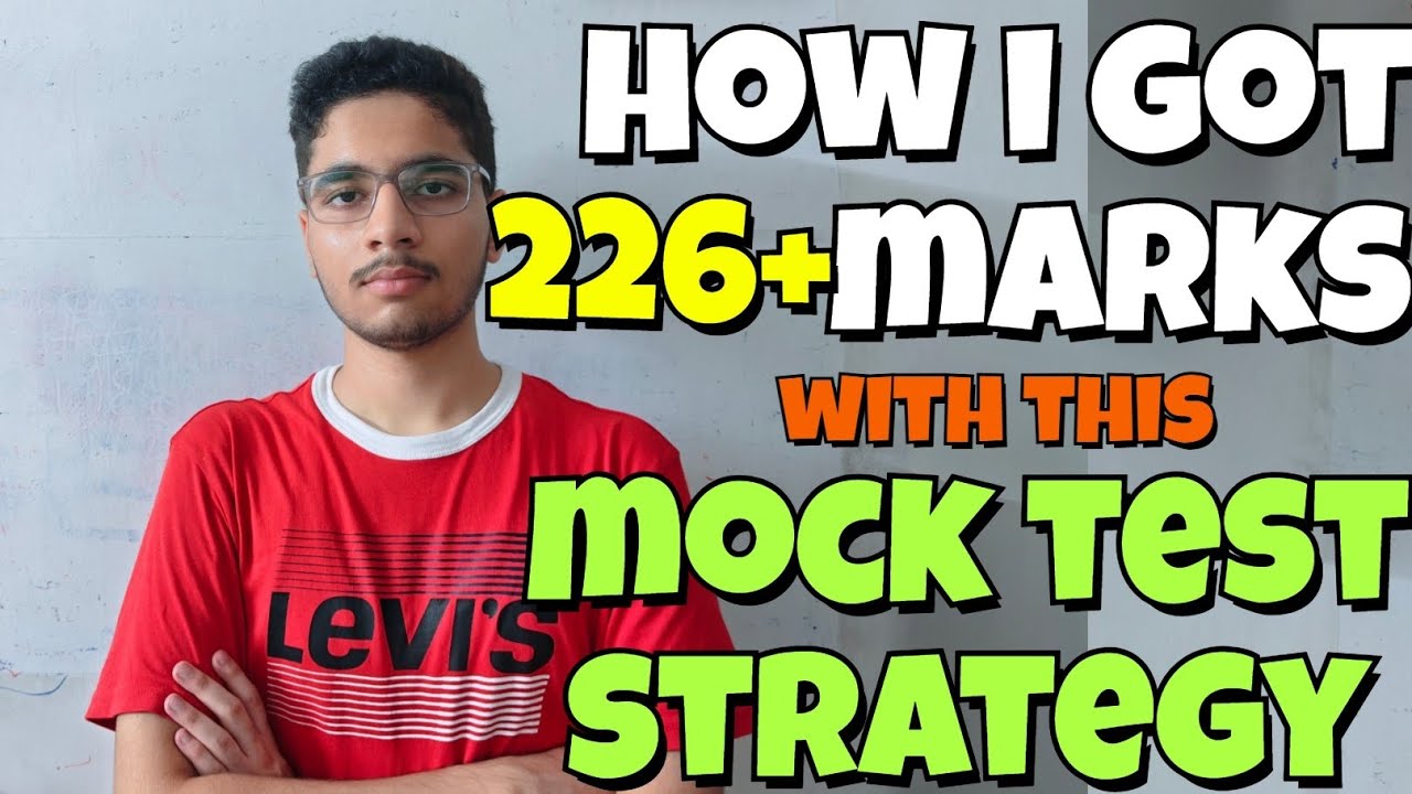 How I got 226+ marks in JEE using this Mock Test Strategy | Best Test ...
