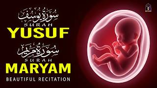 The Beautiful of Surah Yusuf Surah Maryam And : Listen Daily During Pregnancy | Alaa Aqel