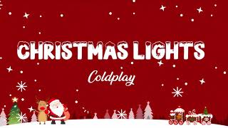 Christmas Lights Lyrics - Coldplay - Lyric Best Song