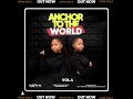 Anchor To The World Vol.4 (Mixed & Compiled By AnchorBee DJ SA)