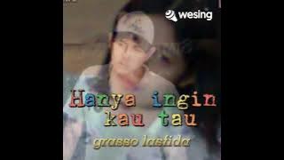 Hanya ingin kau tau