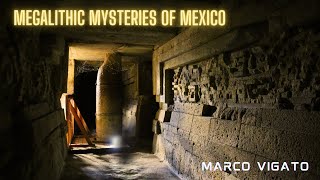 Megalithic Mysteries & the Subterranean Underworld of Ancient Mexico