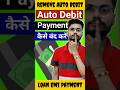auto debit kaise band kare | #autopay #shortsfeed #shortvideo #trendingshorts #viralshorts