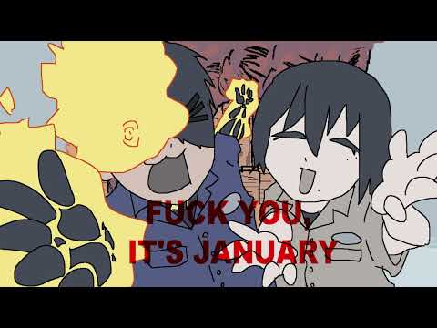 F**k you, It's January (Fire Punch)