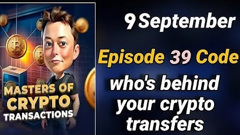 X Empire Episode 39 Code | who