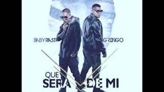 BABY RASTA & GRINGO__ QUE SERA DE MI  OFFICIAL 2016