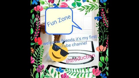Introduction video Fun Zone !!!!
