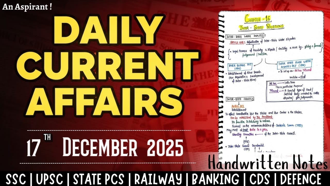 17th December 2025 || Daily current affairs || Handwritten notes || An ...