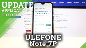 How to Update Apps in ULEFONE Note 7P – Download Updates