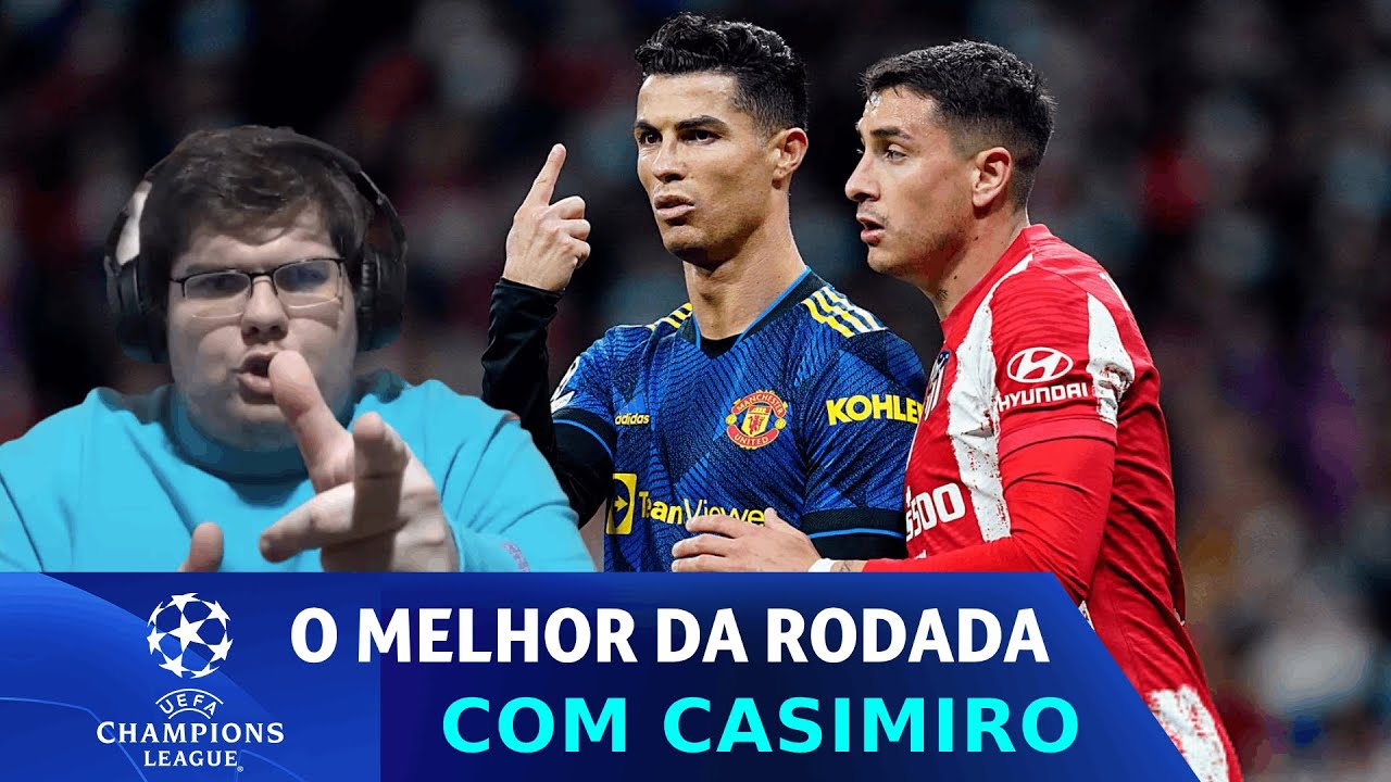 CASIMIRO COM O MELHOR (E O PIOR) DA TERÇA-FEIRA DE CHAMPIONS LEAGUE