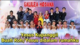 Video thumbnail of "Lagu Rohani Anak : Yesus Kupanggil medley Buah Roh/Yesus didalam rumahku"