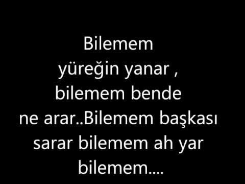 Bilemem Ah Yar Bilemem..