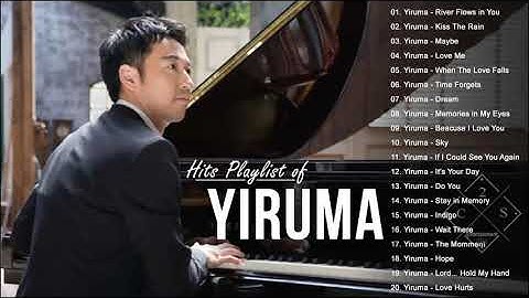 [Hits Playlist of Yiruma] 이루마 피아노곡모음|신곡포함 연속듣기 광고없음 고음질 The Best Of Yiruma Piano 20 Songs Collection