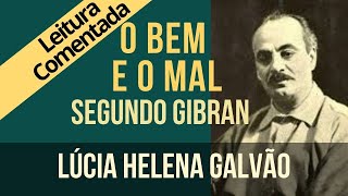 20 - O BEM E O MAL, segundo Gibran - Série 