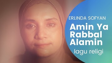 Erlinda Sofyan - Amin Ya Rabbal Alamin (Official Lyric Video) - Moritza Records