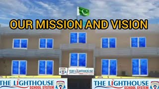 Our School Vision & mission - Institutional goals-LSS vision- Education system of Light house school
