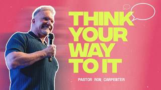 THINK Your Way To It -  Ron Carpenter (Make It Plain Series)