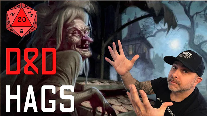 DnD Hag: Why You Don't Want to Mesd with Hags, but if You Do Here's How to Beat Them