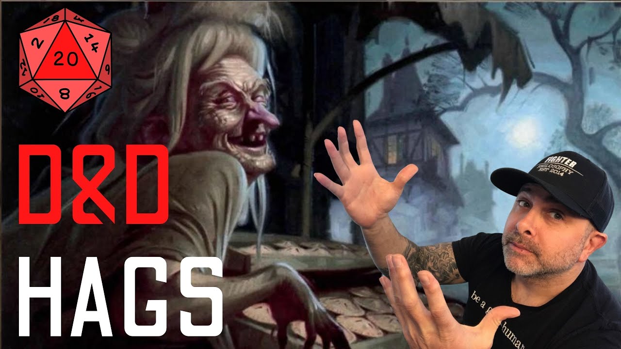 DnD Hag Why You Don't Want to Mesd with Hags, but if You Do Here's How