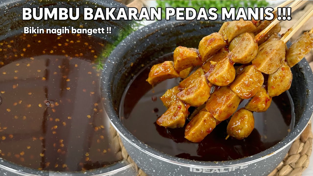 RESEP BUMBU OLESAN BAKARAN PEDAS MANIS ENAK BANGET !!! AUTO LARIS KALAU DIJUAL