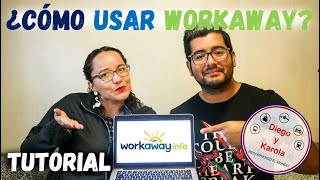 CÓMO USAR WORKAWAY,  ASI SE CONSIGUEN VOLUNTARIADOS| 4K | Diego y Karola