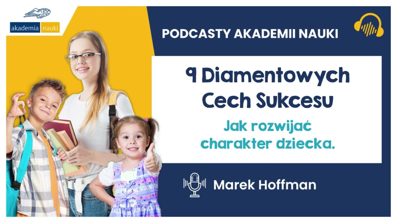 9 Diamentowych Cech Sukcesu - Jak rozwijać charakter dziecka
