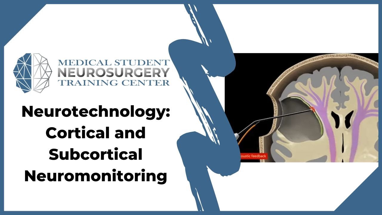 Neurotechnology: Cortical and Subcortical Neuromonitoring - YouTube