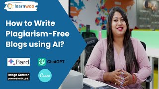 How to Write Plagiarism Free Blogs using AI?|DIY using Bard, OpenAI, DALL-E & Canva