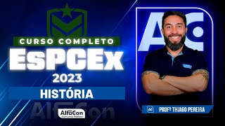 Concurso EsPCEx 2023 - Curso Completo História - Alfacon