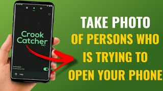 How Find Who Tried To Unlock Your Phone &Click Photo | Crookcatcher Anti Theft Android App | English screenshot 2
