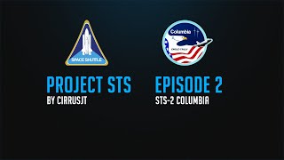 Project STS Episode 2 | STS-2 Columbia | Kerbal Space Program