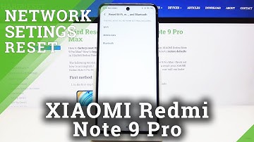 How to Reset Network Settings in XIAOMI Redmi Note 9 Pro – Find Network Options