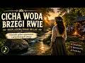 Cicha Woda Brzegi Rwie 🌲🎻 | Polska Piosenka Biesiadna | Folkowa Pieśń Przy Ognisku