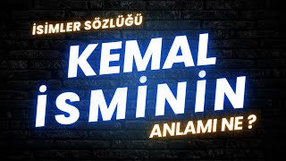 Kemal İsminin Anlamı Nedir Kuran I Kerimde Geçiyor Mu ?
