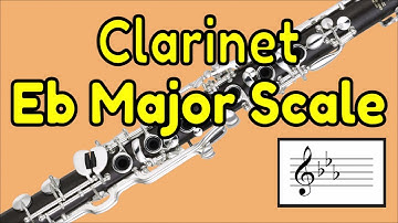 Clarinet Scales = Eb low