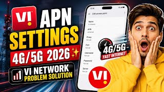 Vi APN Settings 4G/5G 2026 ✨ | Vi Network Problem Solution ✅ | Vi Internet Speed Kaise Fast Kare📶