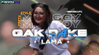 DJ GAK PAKE LAMA II PARTY STYLE BASS NGUK NGUK X BASS HOREG (FANDYNR)