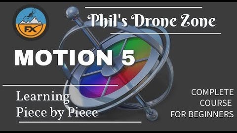 MOTION 5 - Beginners Course - A Complete Course - Building Skills to Master Motion - Tutorial #1