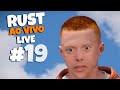 🔴 RUST AO VIVO - BASE SOBRE ATAQUE NO DESERTO - LIVE 19