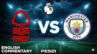 PES 21 | Nottingham Forest 🆚 Manchester City | Premier League | English Commentary screenshot 2