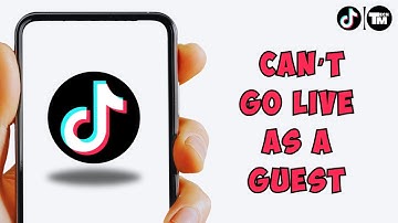 How To Fix Live Access Is Need To Go Live As A Guest TikTok