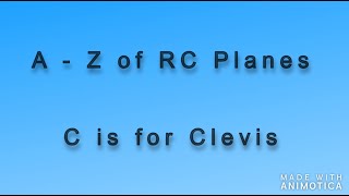 A To Z Of Rc Planes For Beginners - C Is For Clevis