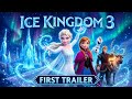 Frozen 3 (2026) | OFFICIAL TRAILER - Elsa's Greatest Journey Begins | Disney |