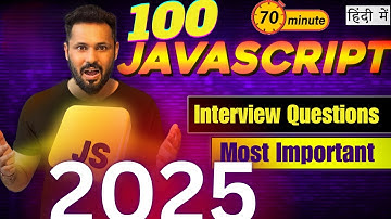 Top 100 JavaScript Interview Questions in Hindi 2025 | Crack Your JS Interview  #javascriptinterview