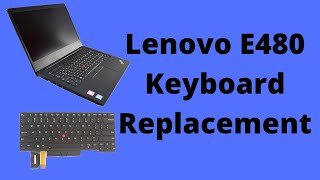 Lenovo E480 Keyboard Replacement