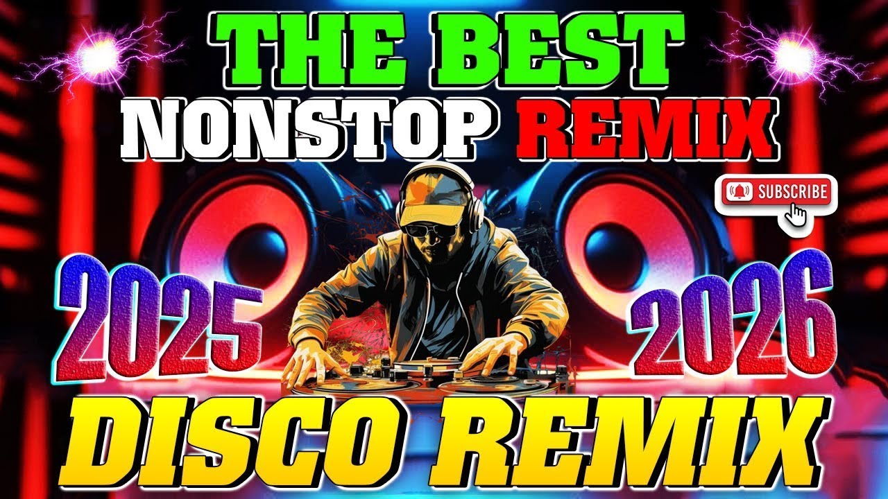 The Best DJ Nonstop Remix 💥 Disco Remix 💥 DJ Mix Exciting 2025 - 2026💥