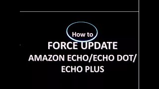 3 -Ask Alexa | Force update Amazon Echo/Echo Dot/Echo Plus/Echo Show screenshot 5